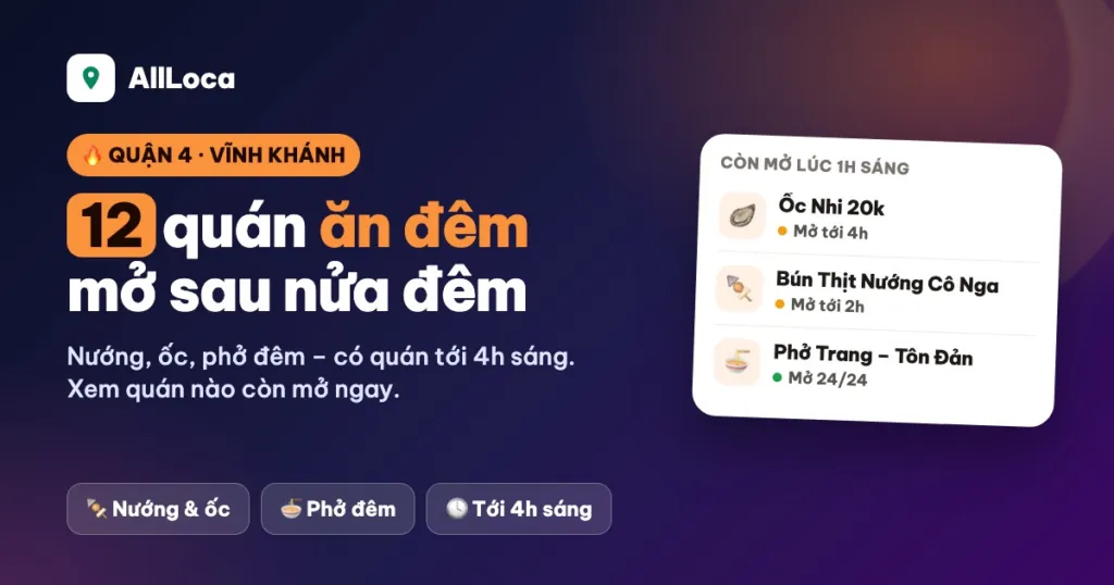 Ăn đêm Quận 4: 12 quán mở sau nửa đêm, từ phố Vĩnh Khánh tới Tôn Đản (2026)
